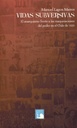 Vidas subversivas. El anarquismo frente a las maquinaciones del poder en el Chile de 1920 - Manuel Lagos Mieres