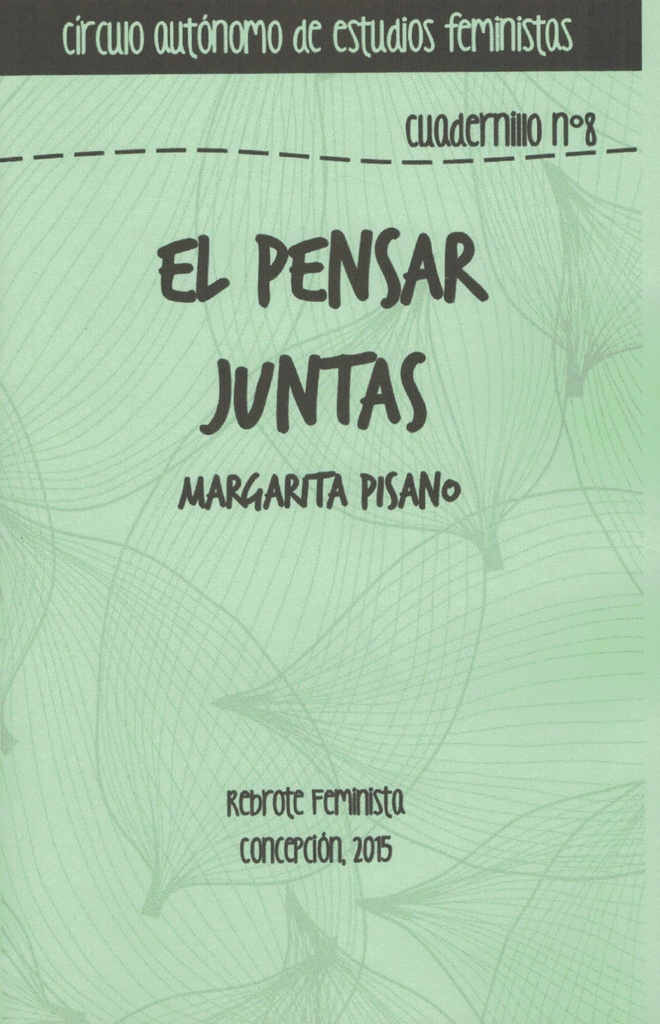 Cuadernillos del Círculo Autónomo de Estudios Feministas - Estudios Feministas