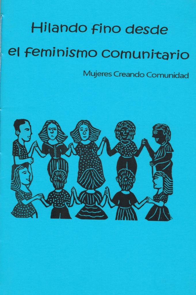 Hilando fino desde el feminismo comunitario - Mujeres Creando Comunidad