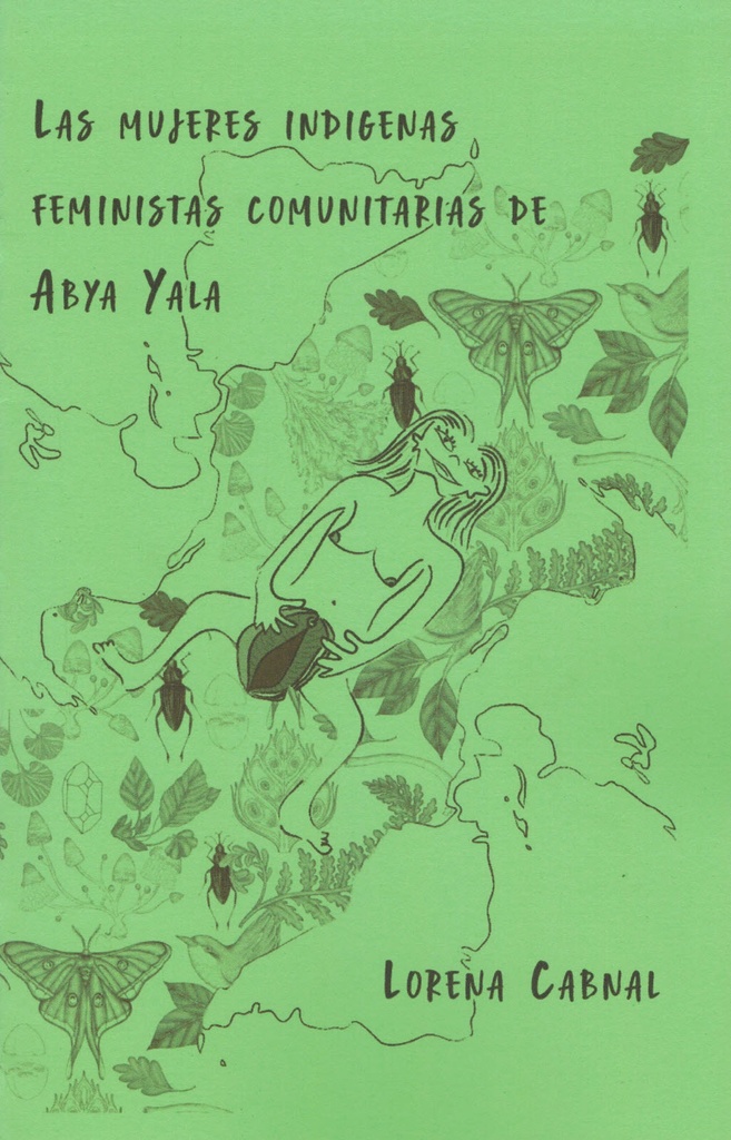 Las mujeres indígenas feministas y comunitarias de abya yala - Lorena Cabnal