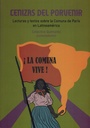 Cenizas del porvenir. Lecturas y textos sobre la Comuna de París en Latinoamérica - Colectivo Quimantú (Compiladores)