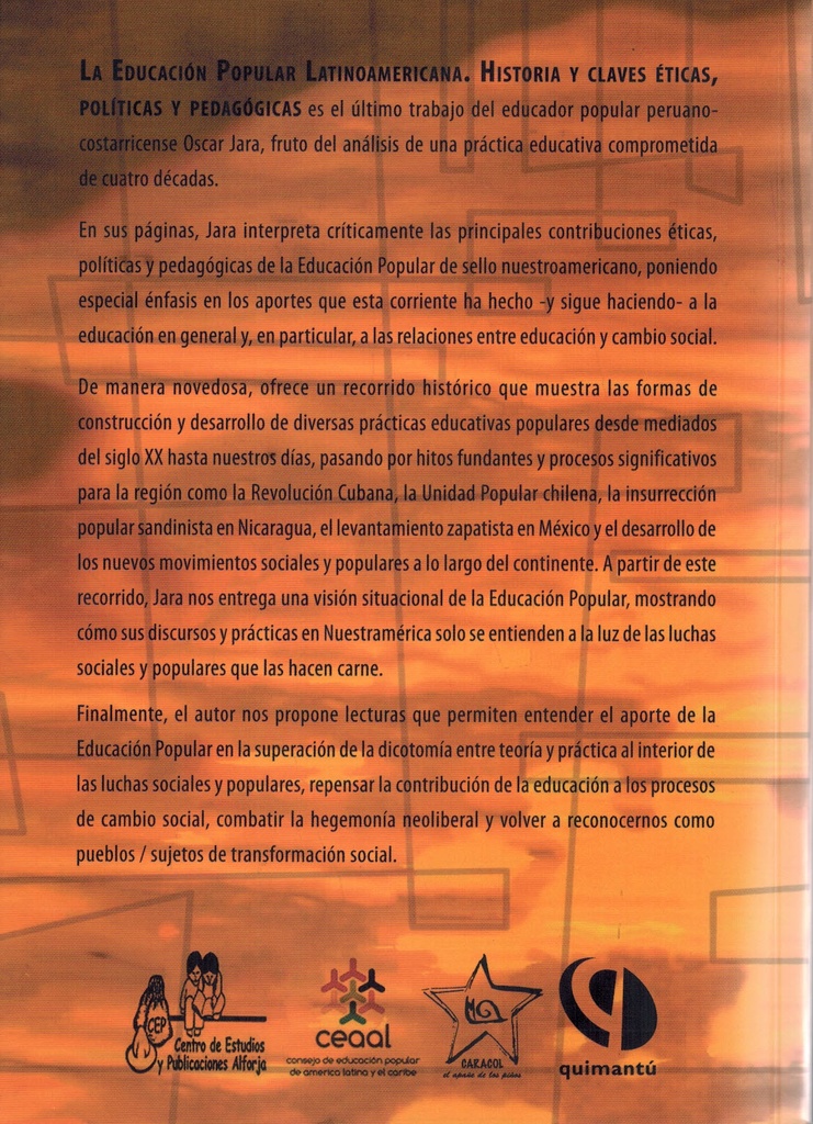 La educación popular latinoamericana. Historia y claves éticas, políticas y pedagógicas - Oscar Jara