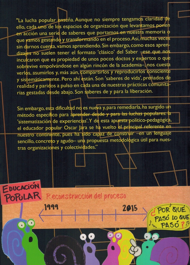 La sistematización de experiencias. Práctica y teoría para otros mundos posibles - Oscar Jara