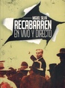 Recabarren en vivo y directo - Miguel Silva