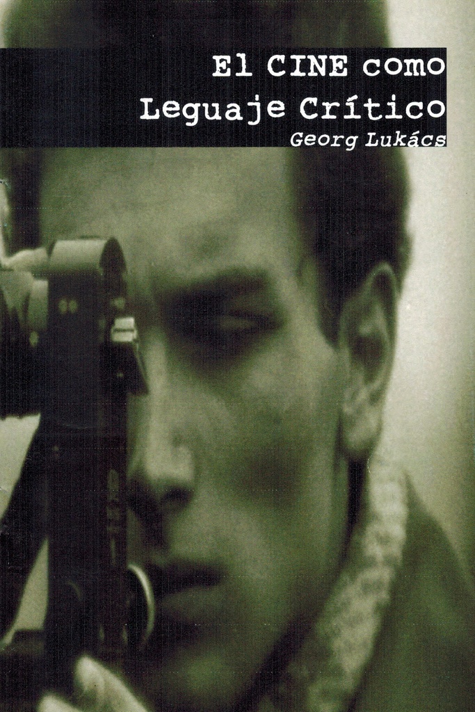 El cine como lenguaje crítico - Georg Lukacs