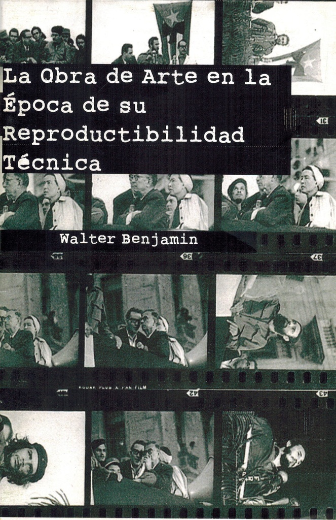 La obra de arte en su época de reproductibilidad técnica - Walter Benjamin