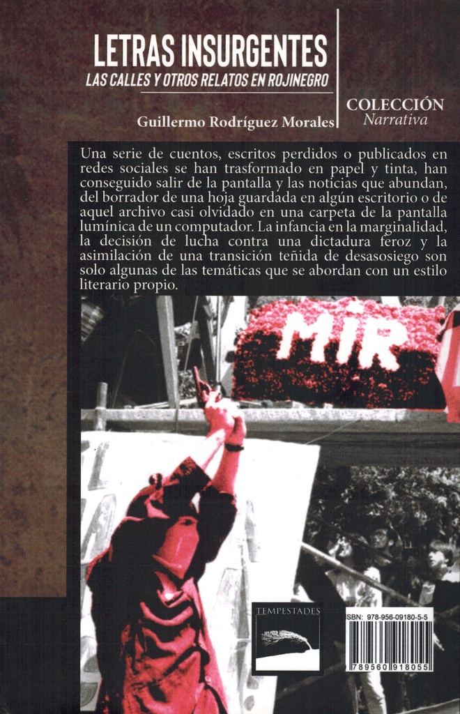 Letras Insurgentes. Las calles y otros relatos en rojinegro - Guillermo Rodríguez Morales