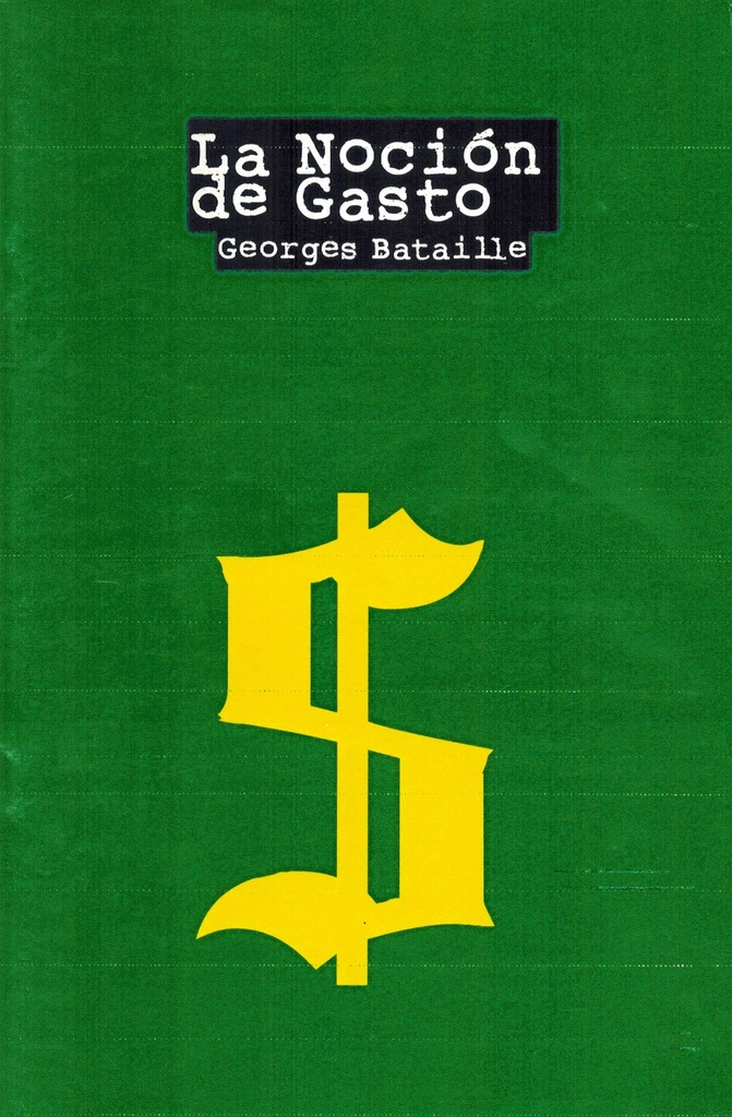La noción de Gasto - Bataille