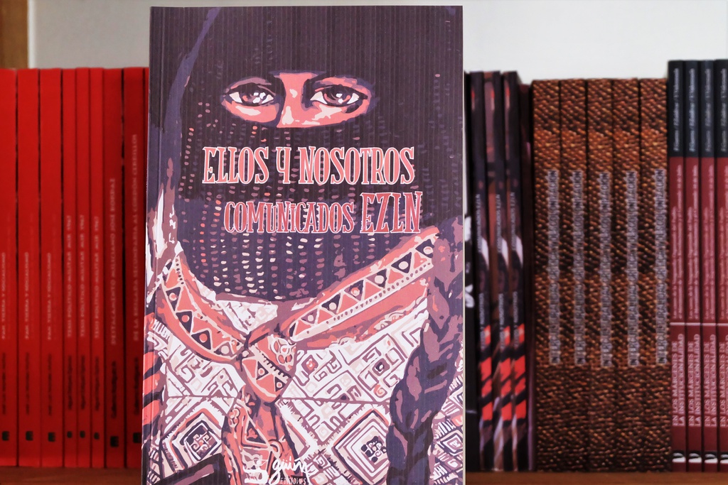 Ellos y Nosotros - Comunicados EZLN