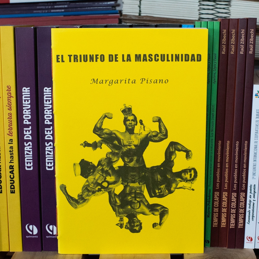 El triunfo de la masculinidad - Margarita Pisano