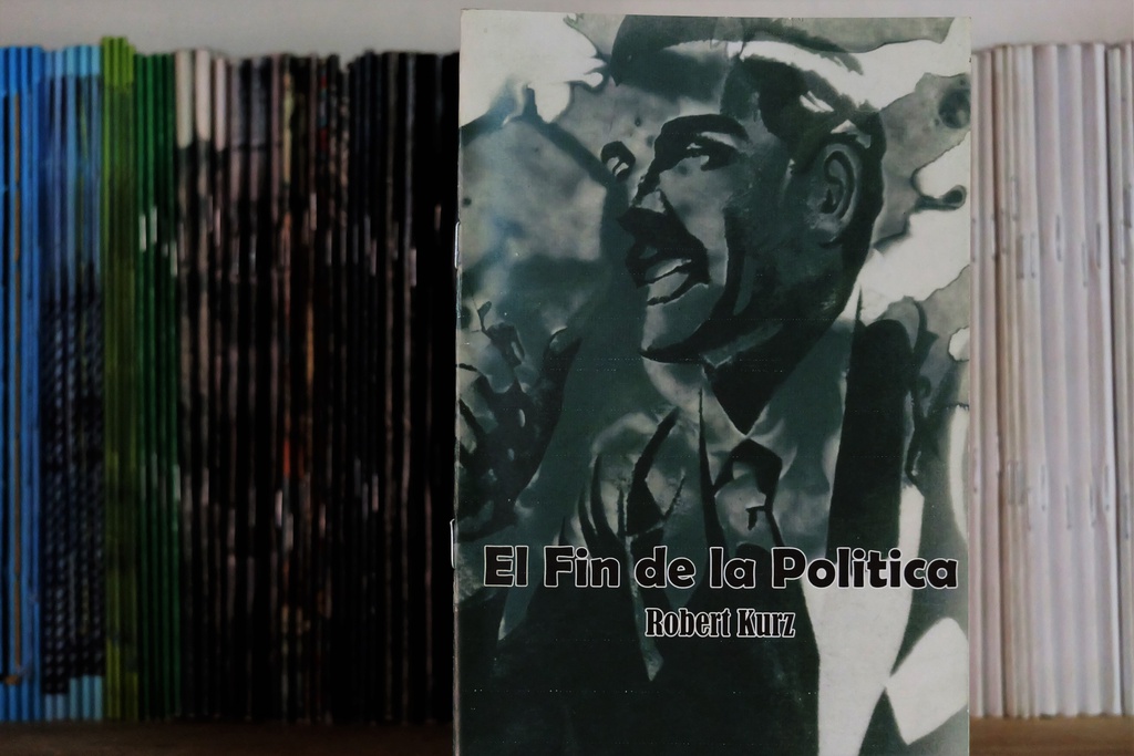 El fin de la política - Robert Kurz
