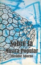Sobre la música popular - Theodor Adorno