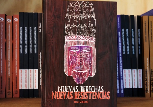 [1412522255] Nuevas derechas. Nuevas resistencias - Raúl Zibechi