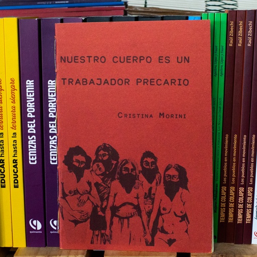 [1412525332] Nuestro cuerpo es un trabajador precario - Cristina Morini