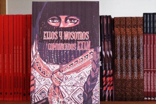 [1412510174] Ellos y Nosotros - Comunicados EZLN