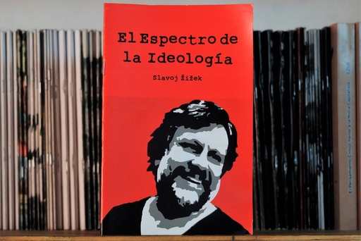 [1412512280] El espectro de la ideología - Slavoj Zizek
