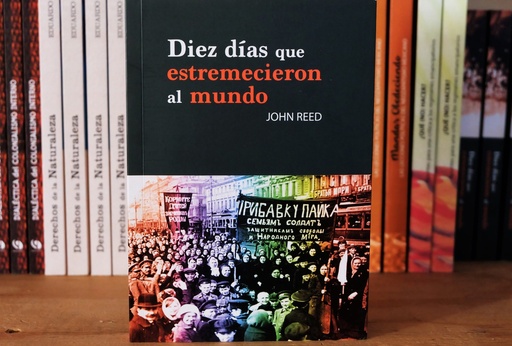 [1412522207] 10 días que estremecieron el mundo - Jhon Reed