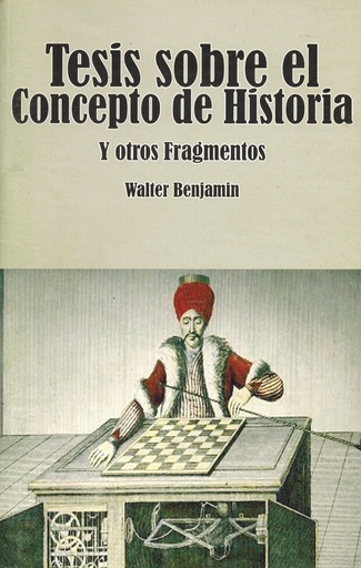 [1412512320] Tesis sobre el concepto de Historia y otros fragmentos - Walter Benjamin